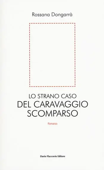 Flitsaanbieding Lo strano caso del Caravaggio scomparso