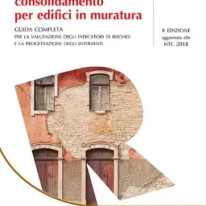Alleen Vandaag Metodi di calcolo e tecniche di consolidamento per edifici in muratura