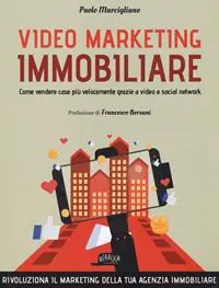 Aanbieding Video marketing immobiliare. Come vendere case più velocemente grazie a video e social network