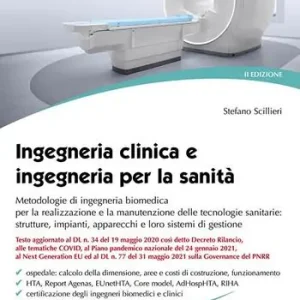 Ingegneria clinica e ingegneria per la sanità. Metodologie di ingegneria biomedica per la realizzazione e la manutenzione delle tecnologie sanitarie strutture, impianti, apparecchi e loro sistemi di gestione Populair