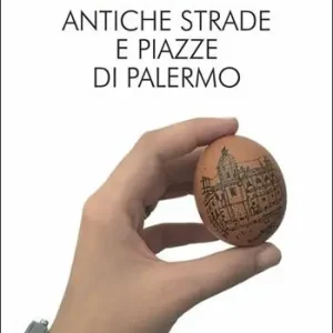 Antiche strade e piazze di Palermo Favoriet