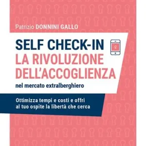 Finale Uitverkoop Self check-in. La rivoluzione dell‘accoglienza nel mercato extralberghiero
