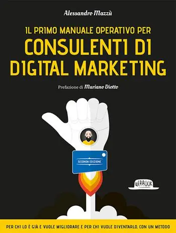Lage Kosten Il primo manuale operativo per consulenti di digital marketing