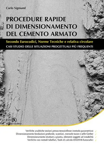Bestseller Procedure rapide di dimensionamento del cemento armato. Secondo eurocodici, norme tecniche e relativa circolare