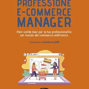 Betrouwbaar Professione e-commerce manager. Poni solide basi per la tua professionalità nel mondo del commercio elettronico