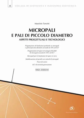 Micropali e pali di piccolo diametro. Aspetti progettuali e tecnologici. Nuova ediz. Tijdelijk Beschikbaar