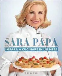 Goedkoop Impara a cucinare in un mese. Ediz. illustrata