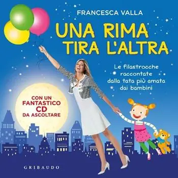 Lage Prijs Una rima tira l‘altra. Le filastrocche raccontate dalla tata più amata dai bambini. Con CD Audio