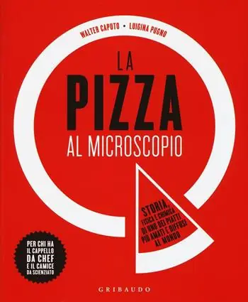 Exclusieve Aanbieding La pizza al microscopio. Storia, fisica e chimica di uno dei piatti più amati e diffusi al mondo