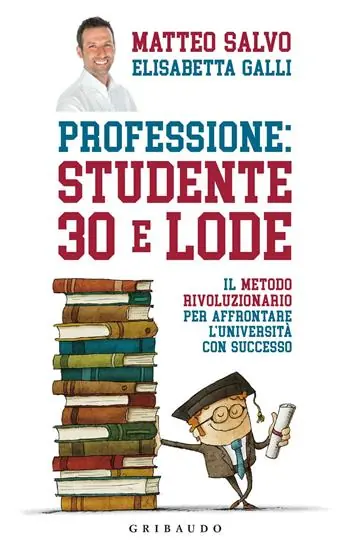 Korting Professione studente 30 e lode. Il metodo rivoluzionario per affrontare l‘università con successo