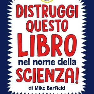 Distruggi questo libro nel nome della scienza! Direct Beschikbaar