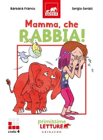 Premium Mamma, che rabbia! Primissime letture. Livello 4. Ediz. a colori
