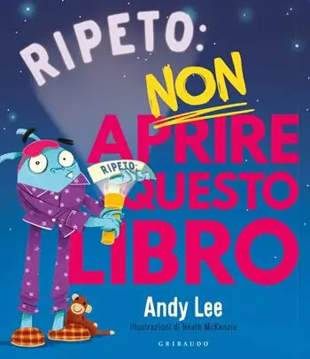 Korting Ripeto non aprire questo libro. Ediz. a colori