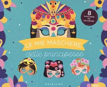 Le mie maschere delle principesse. Ediz. a colori. Con gadget Hoge Kwaliteit