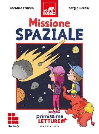 Missione spaziale. Primissime letture. Livello 8 Betrouwbaar