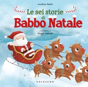 Speciale Aanbieding Le sei storie di Babbo Natale. Ediz. a colori