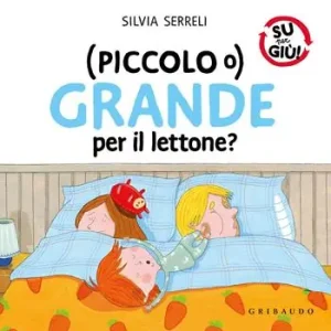 (Piccolo o) grande per il lettone? Ediz. a colori Beperkte Voorraad