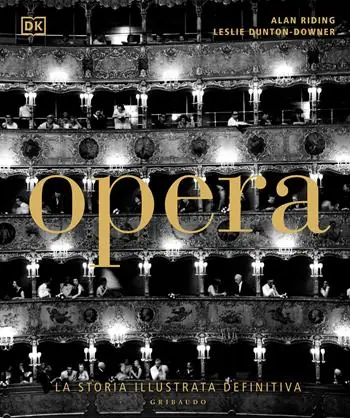 Bestseller Opera. La storia illustrata definitiva. Ediz. illustrata