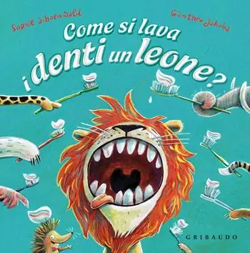 Come si lava i denti un leone? Ediz. a colori Koop Vandaag