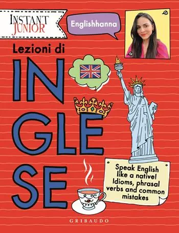 Lezioni di inglese. Speak English like a native! Idioms, phrasal verbs and common mistakes Speciale Aanbieding