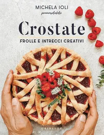 Crostate. Frolle e intrecci creativi. Ediz. a colori Direct Beschikbaar