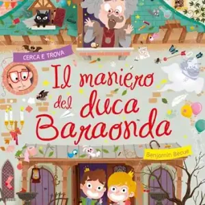 Il maniero del duca Baraonda. Ediz. a colori Laatste Versie