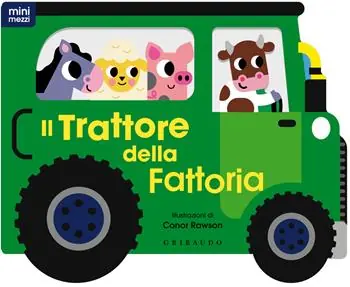 Il trattore della fattoria. Ediz. a colori Bestel Nu