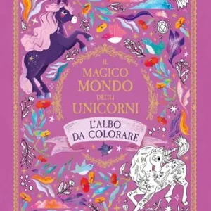 Il magico mondo degli unicorni. L‘albo da colorare. Ediz. illustrata Merkproduct