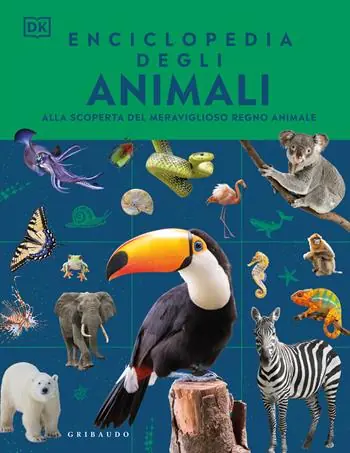 Enciclopedia degli animali. Alla scoperta del meraviglioso regno animale. Ediz. illustrata Premium