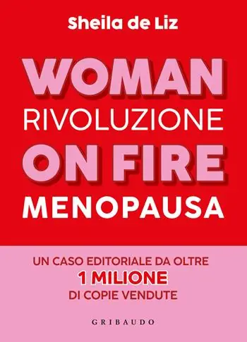 Woman on fire. Rivoluzione menopausa Actieprijs