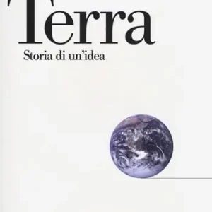 Terra. Storia di un‘idea Exclusieve Aanbieding