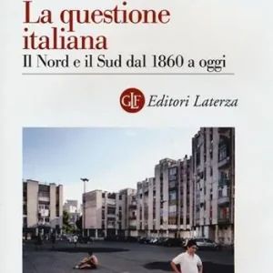 Rechtstreeks Van De Fabrikant La questione italiana. Il Nord e il Sud dal 1860 a oggi