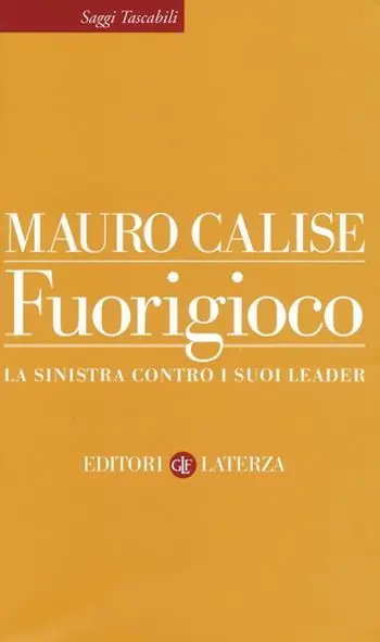 Fuorigioco. La sinistra contro i suoi leader Merkproduct