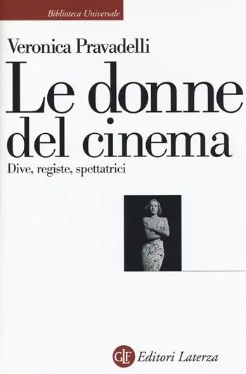 Le donne del cinema. Dive, registe, spettatrici Betaalbaar