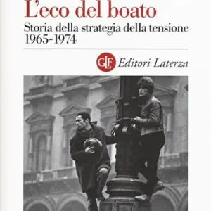 Bestel Nu L‘eco del boato. Storia della strategia della tensione 1965-1974
