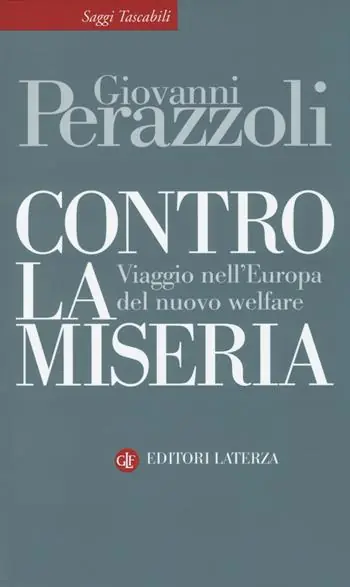 Contro la miseria. Viaggio nel‘Europa del nuovo welfare Betrouwbaar