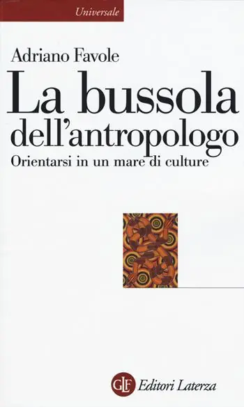La bussola dell‘antropologo. Orientarsi in un mare di culture Koop Vandaag
