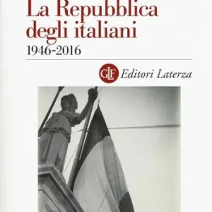 Beperkt Aanbod La Repubblica degli italiani. 1946-2016
