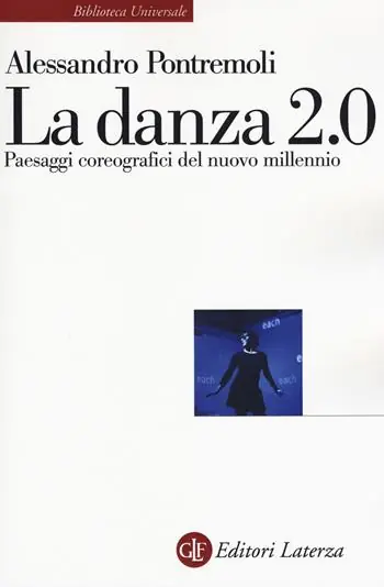 Gereduceerde Prijs La danza 2.0. Paesaggi coreografici del nuovo millennio