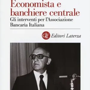 Aanbieding Economista e banchiere centrale. Gli interventi per l‘Associazione Bancaria Italiana