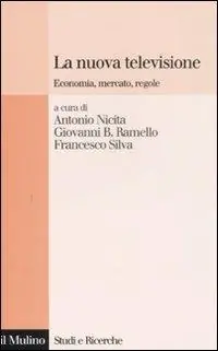 Laatste Kans La nuova televisione. Economia, mercato, regole