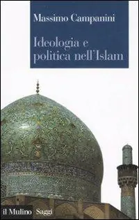 Laatste Versie Ideologia e politica nell‘Islam
