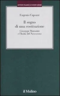 Il sogno di una costituzione. Giuseppe Maranini e l‘Italia del Novecento Rechtstreeks Van De Fabrikant