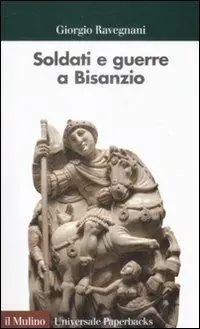 Finale Uitverkoop Soldati e guerre a Bisanzio. Il secolo di Giustiniano