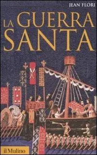 Aanbieding La guerra santa. La formazione dell‘idea di crociata nell‘Occidente cristiano