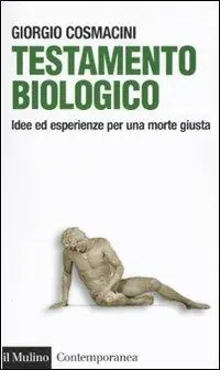 Testamento biologico. Idee ed esperienze per una morte giusta Laatste Versie