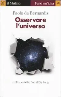 Weekendaanbieding Osservare l‘universo... oltre le stelle, sino al Big Bang