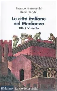Superprijs Le città italiane nel Medioevo. XII-XIV secolo
