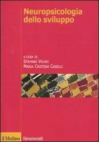 Rechtstreeks Van De Fabrikant Neuropsicologia dello sviluppo. Normalità e patologia