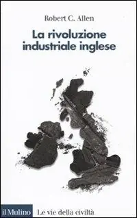 Meest Verkocht La rivoluzione industriale inglese. Una prospettiva globale